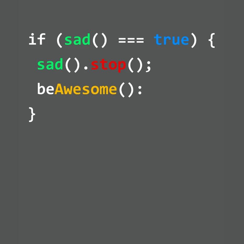 If Sad Be Awesome Programming Coding Nerd Gift