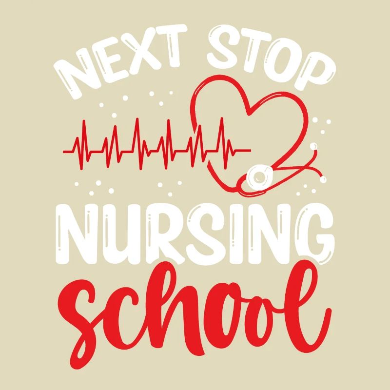 Funny Nursing Student Next Stop Nursing School