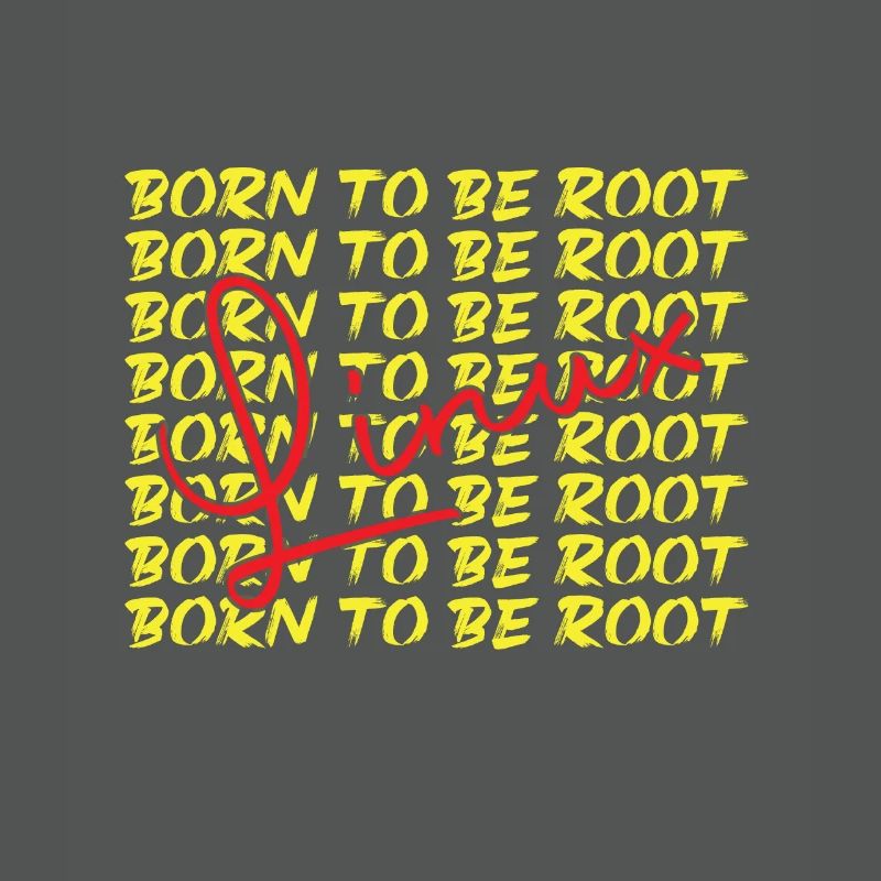 Born to be root Linux Nerd und Geek