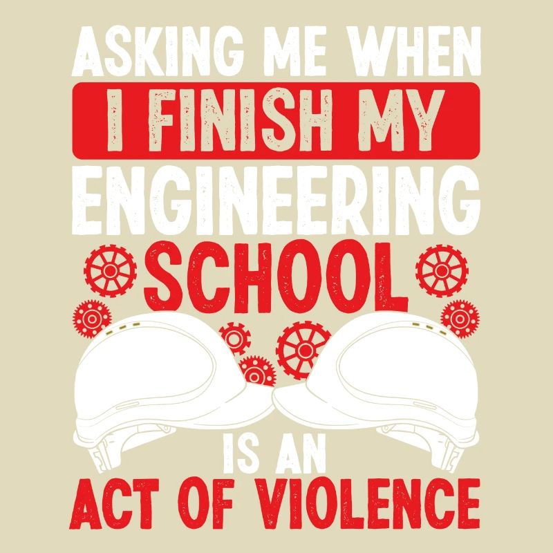 Funny Engineering School Engineer Graduate