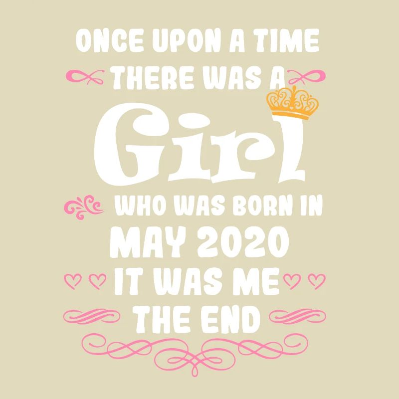 Es war einmal ein Mädchen. Mai 2020 Geburtstag