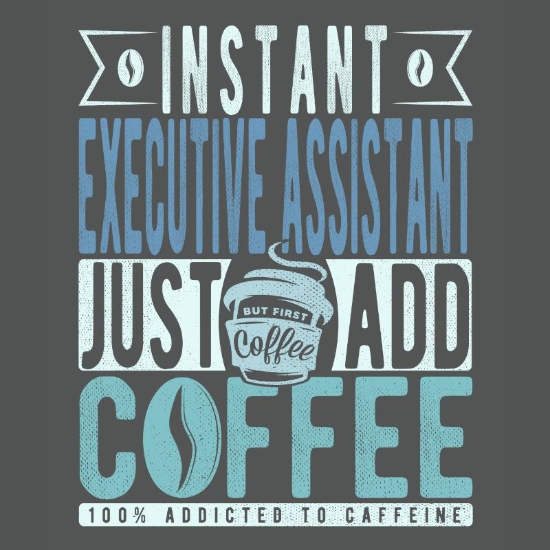 Assistant de direction instantané Il suffit d’ajouter du café