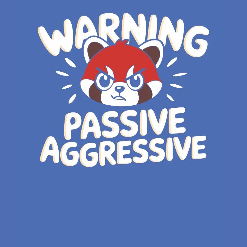 Warning Passive Aggressive Statement Mit Rotem