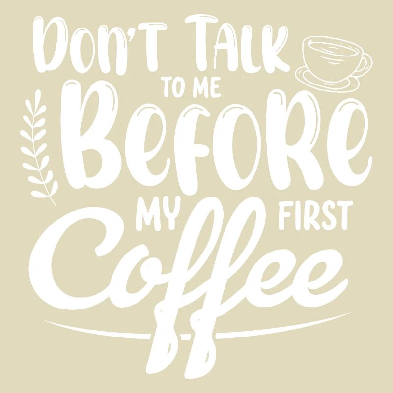 Don't talk to me. I need a coffee first