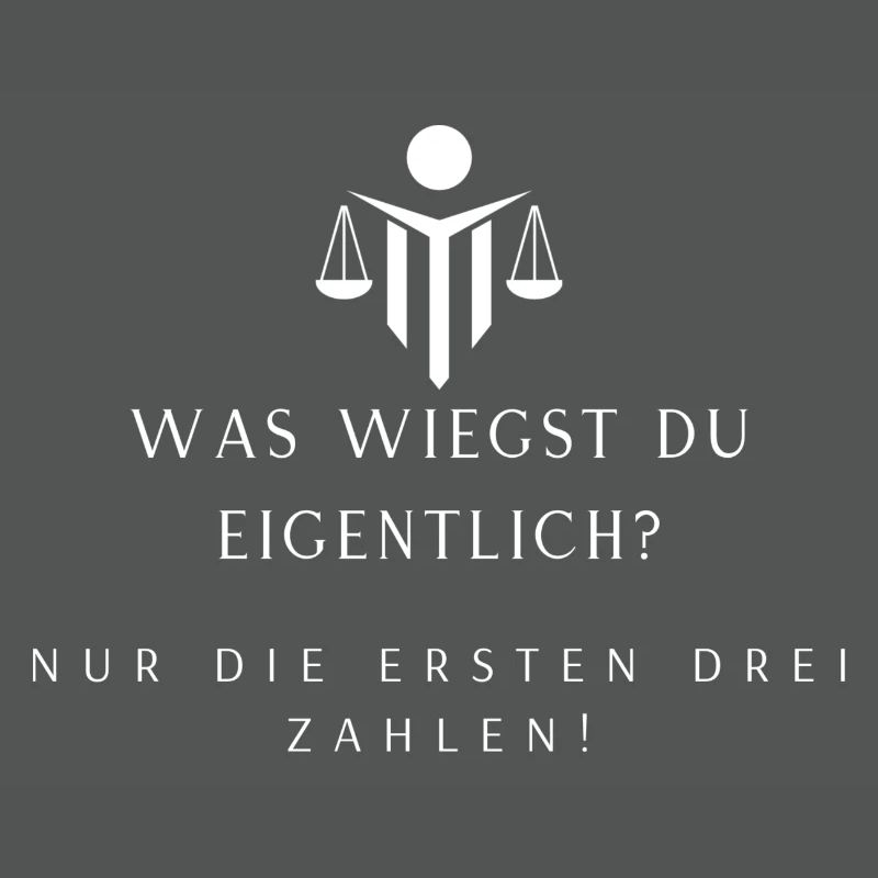 Was wiegst du eigentlich?