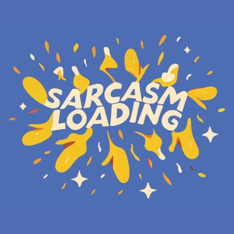 Sarcasm Loading
