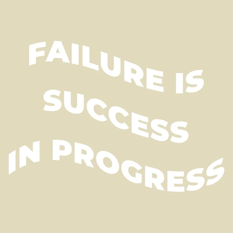 L’échec est le succès dans le progrès - état d’