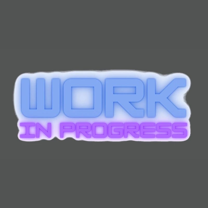 Work in progress