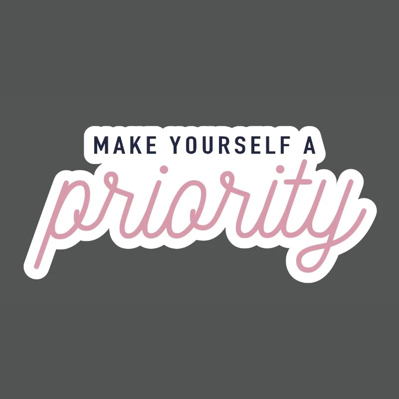 Make yourself a priority