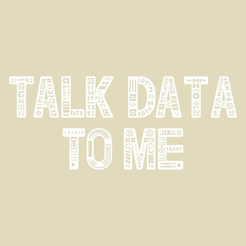 Talk Data To Me - Lustiges Datenanalyst Geschenk