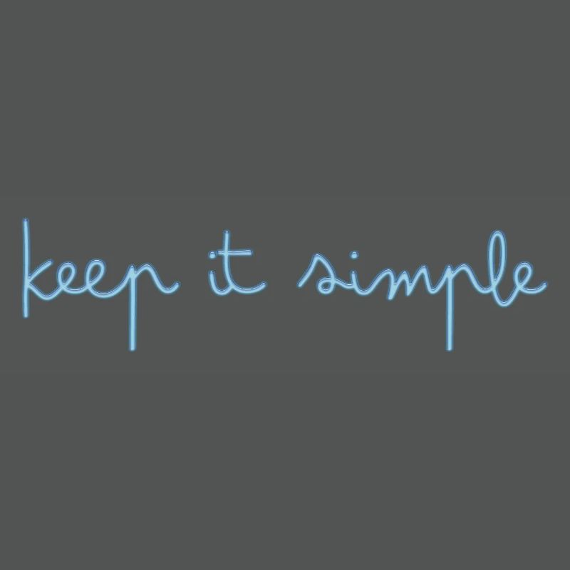keep it simple