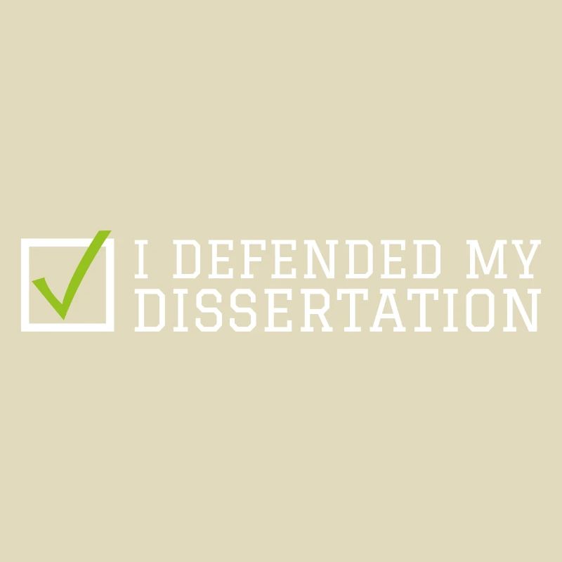 My dissertation Phd Student Gift