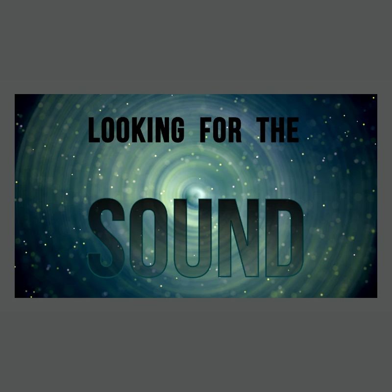 LOOKINGFORTHESOUND 2
