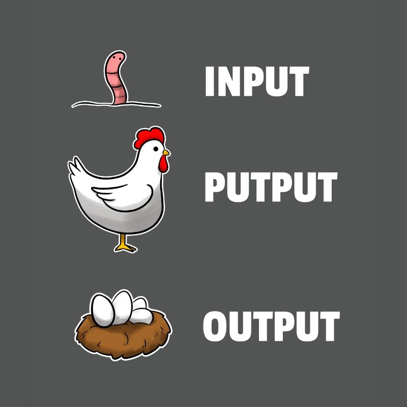Input Putput Output Hühner Informatik
