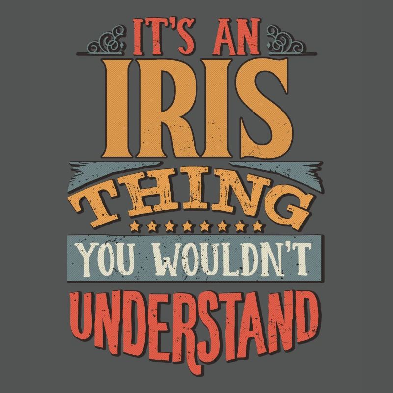 C’est une chose d’iris que vous ne comprendriez pas - Iris