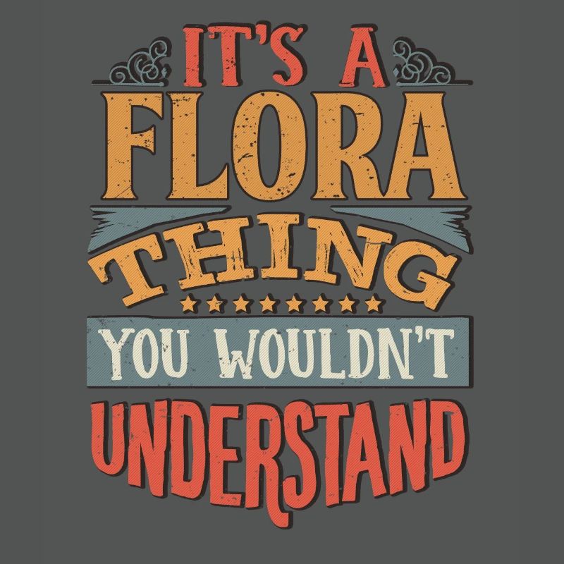 C’est une chose de flore que vous ne comprendriez pas - Flora