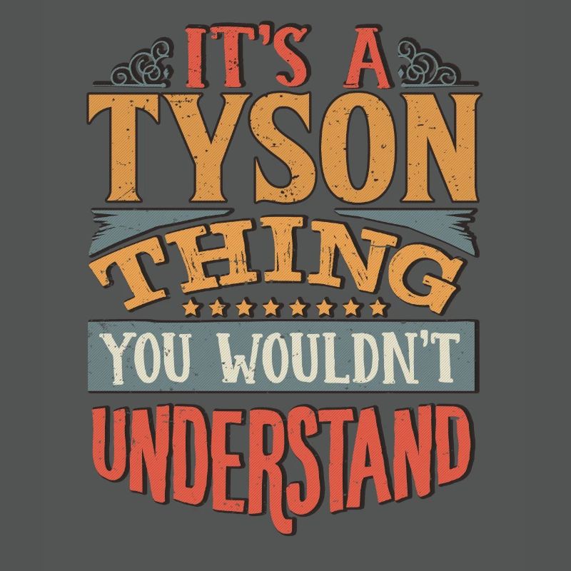 C’est une chose Tyson que vous ne comprendriez pas - Tyson