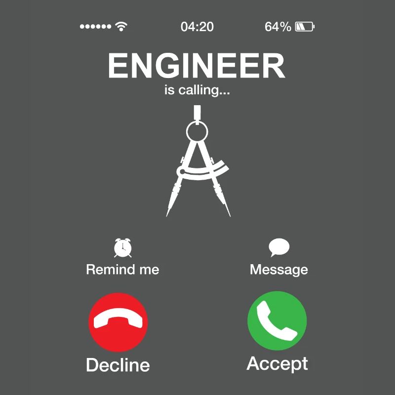 Engineer Is Calling Engineering Funny Mechanical