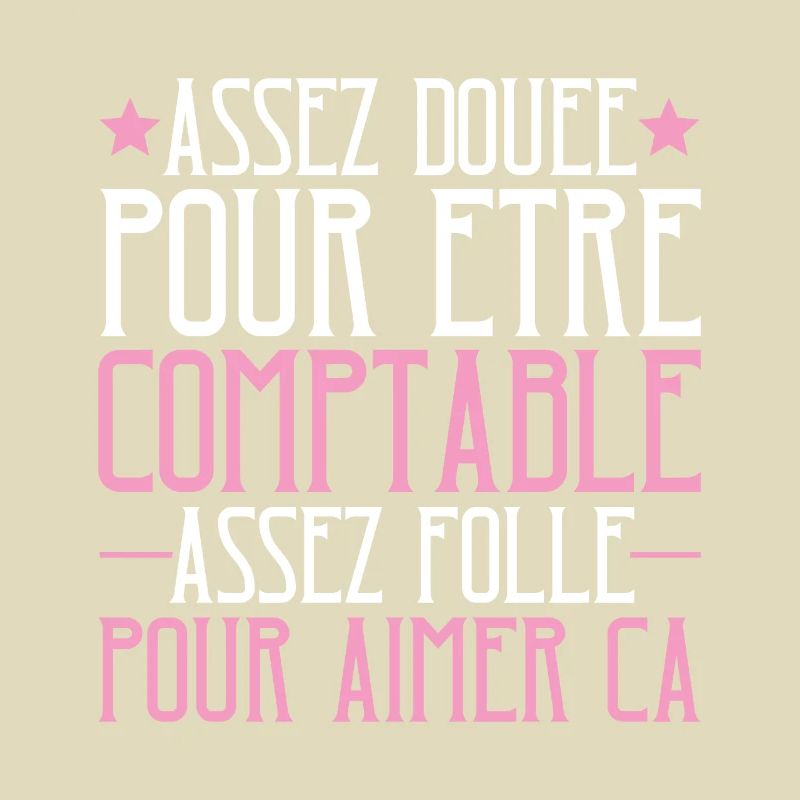 Comptable Douée Assez Folle Aimer Ça