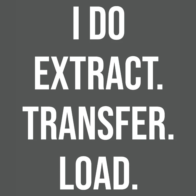 I Do ETL Extract Transfer Load Developer