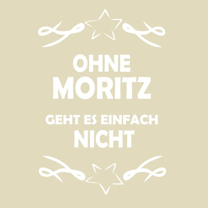 Without Moritz impossible