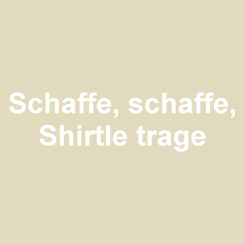Schaffe, schaffe