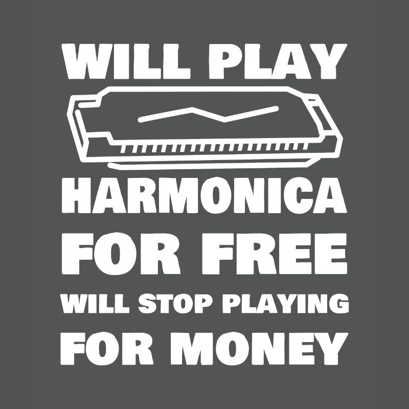 Funny Harmonica Saying Harmonica Player