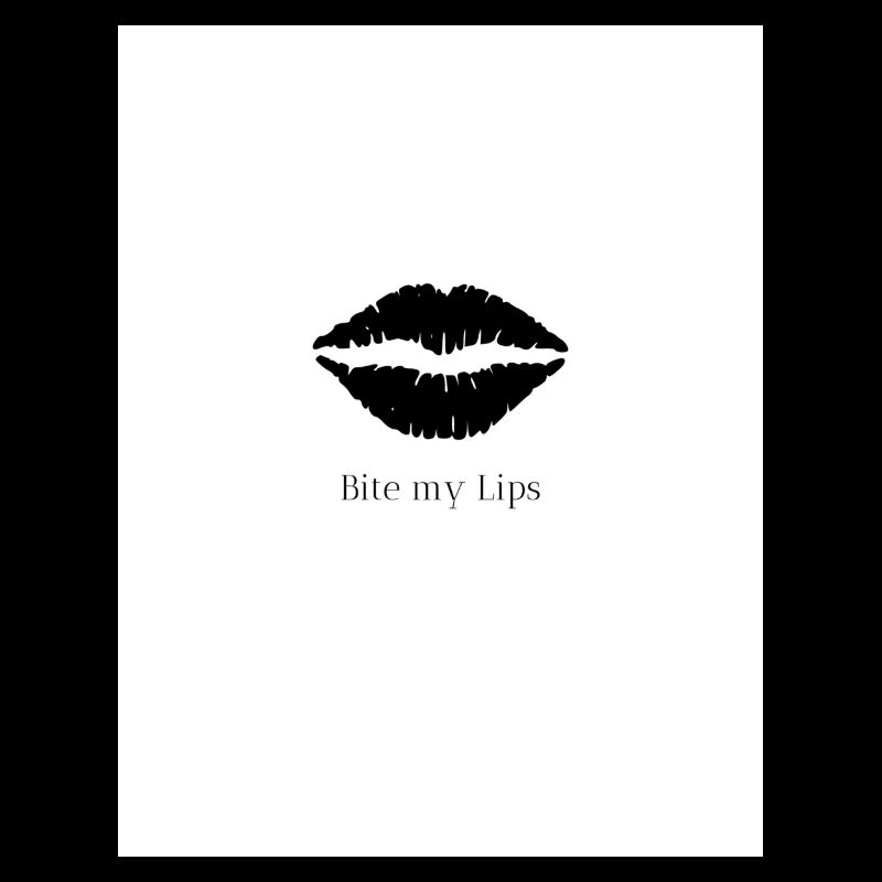 Bite my Lips
