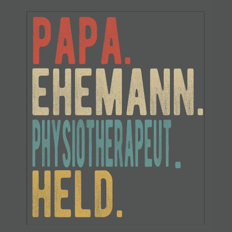 Physiotherapeut Papa Ehemann Held