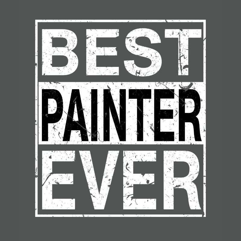 Best Painter Ever Painter Gift