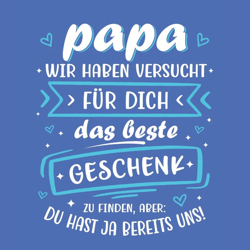 Das Beste Geschenk Sind Wir Papa Vatertag