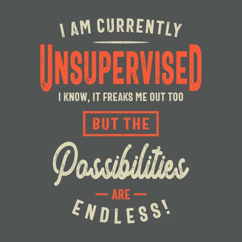 I Am Currently Unsupervised Funny Sarcasm