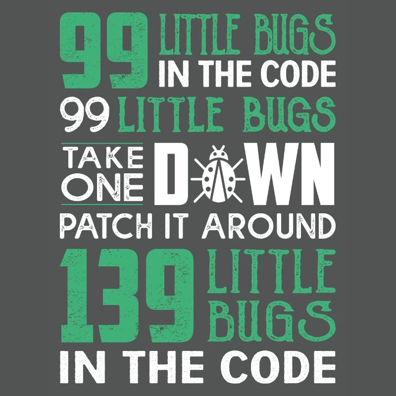 99 little bug in the code