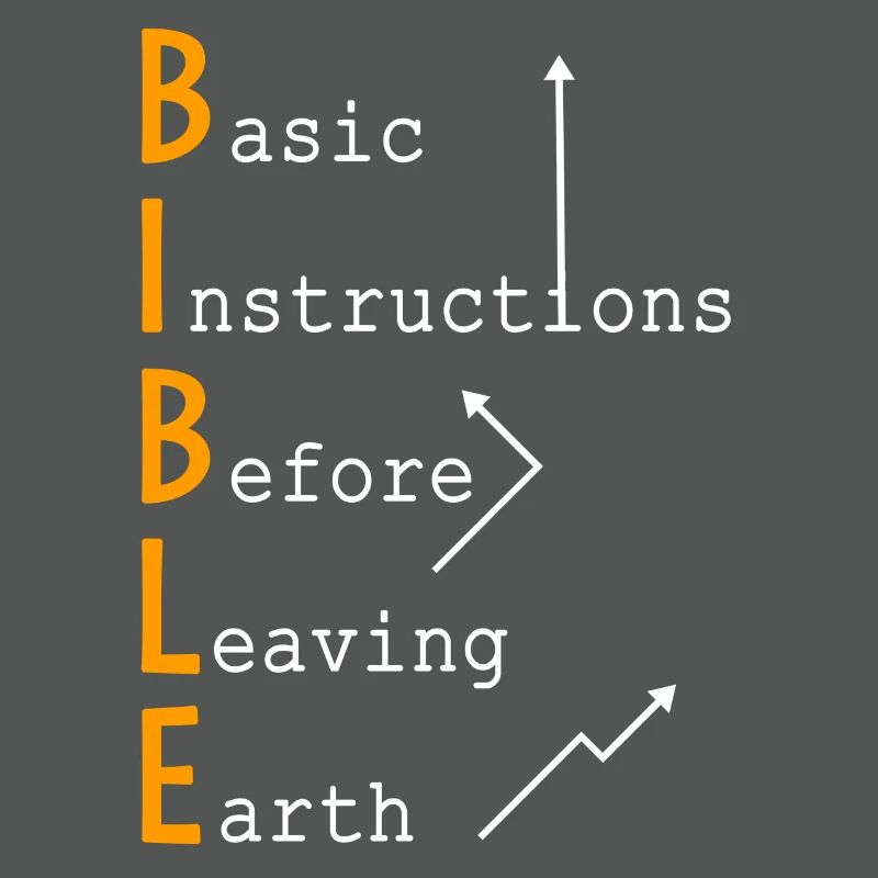 BIBLE - Basic Instructions Before Leaving Earth