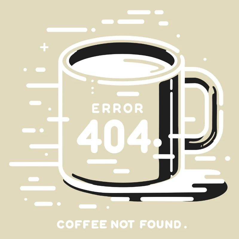 Error 404 Coffee Not Found