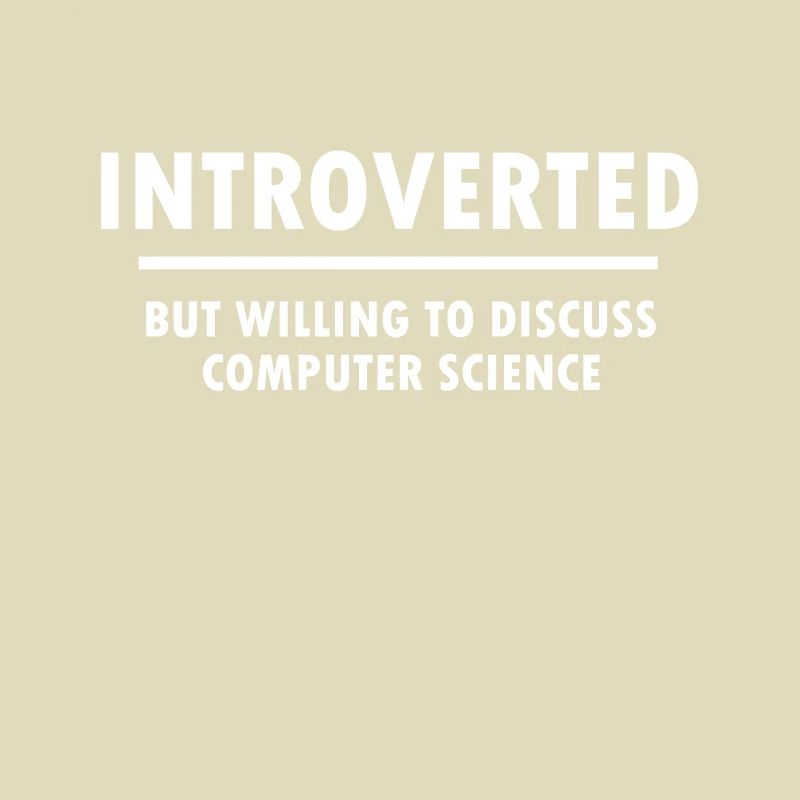 Introvert computer scientist programmer gift