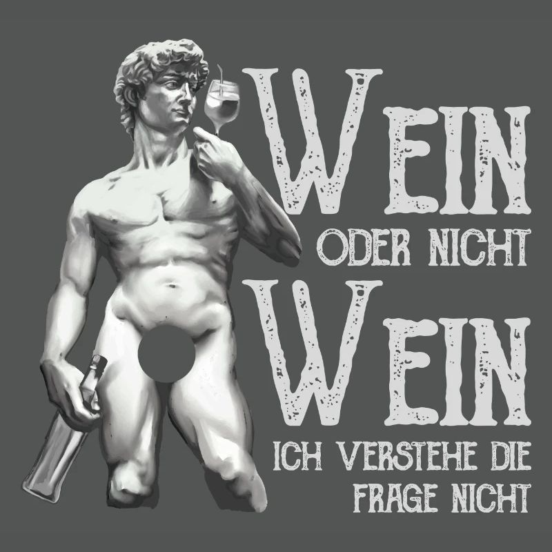 Wein Oder Nicht Wein? Lustig Weintrinker Spruch