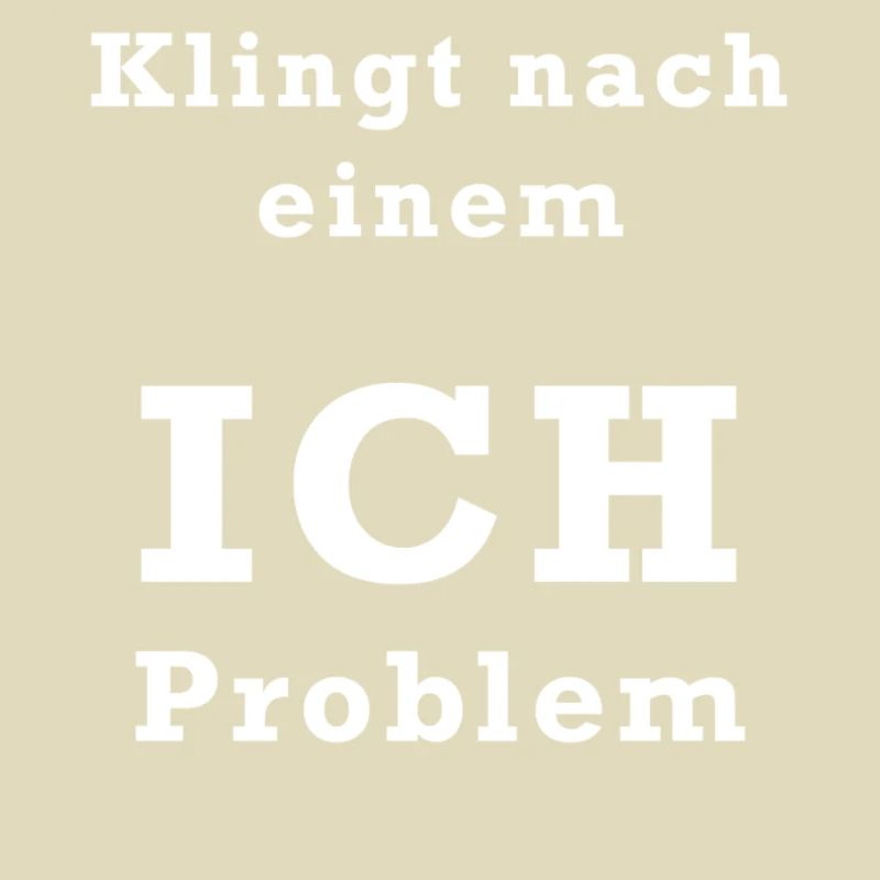 Ich Problem White