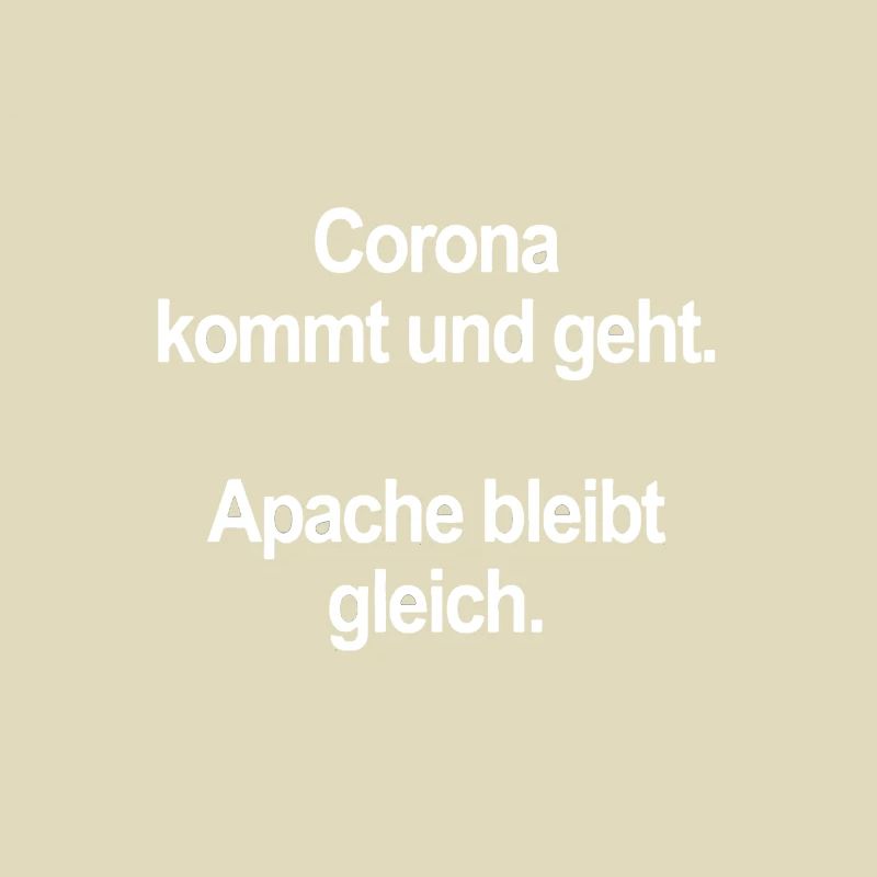 Corona oder Apache zweinullsieben