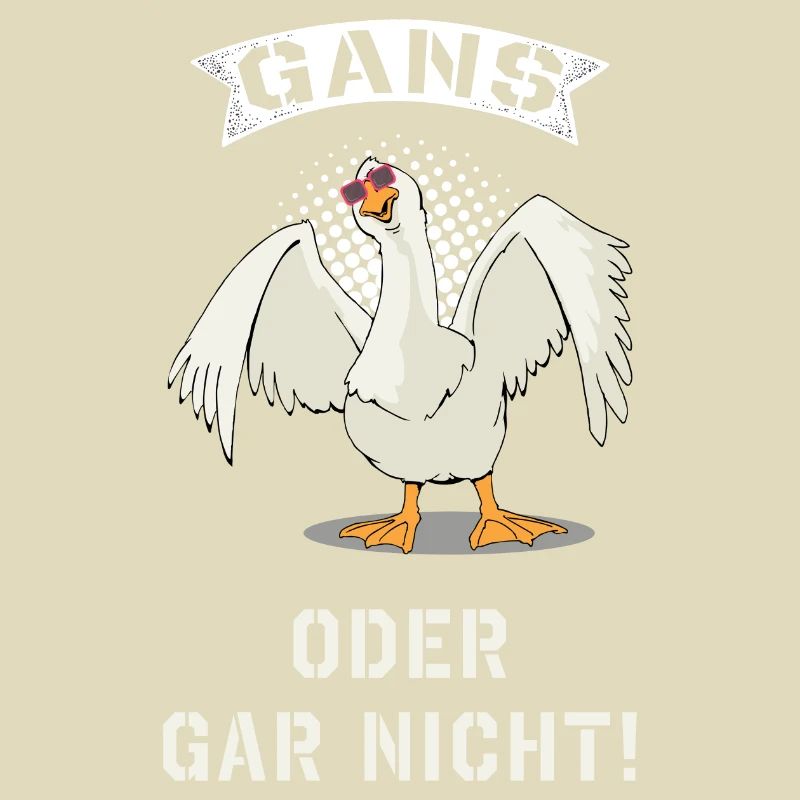 Gans oder gar nicht