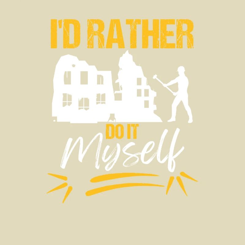 I'd Rather Do It Myself