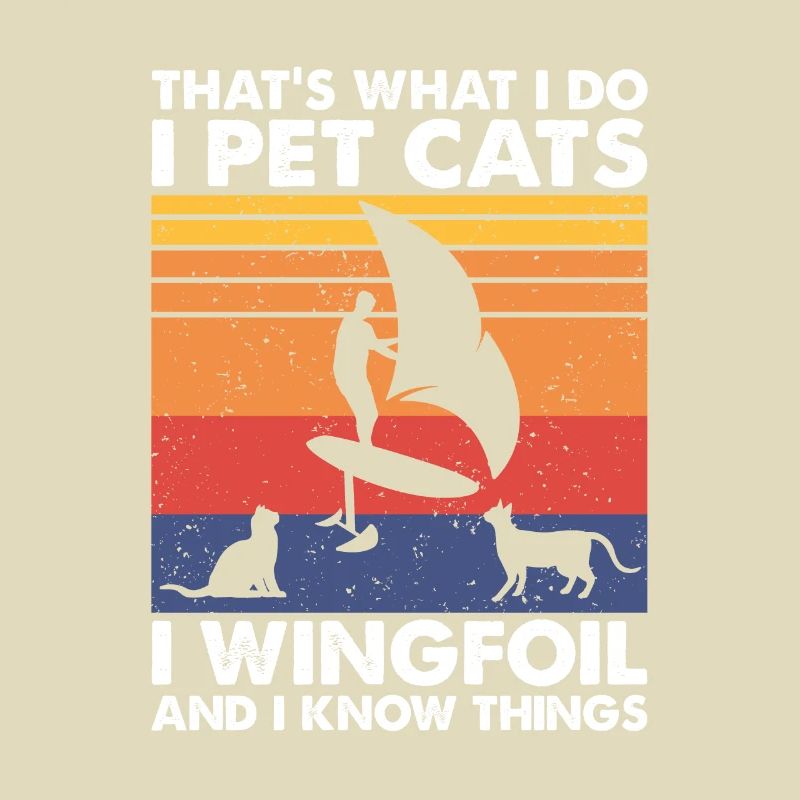 C’est ce que font les chats de compagnie Wingfoil & Know Things