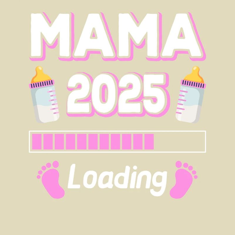 Mama 2025 Loading Mutter Mütter Mom Muttertag