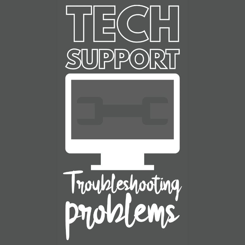 Tech Support Troubleshooting Problems