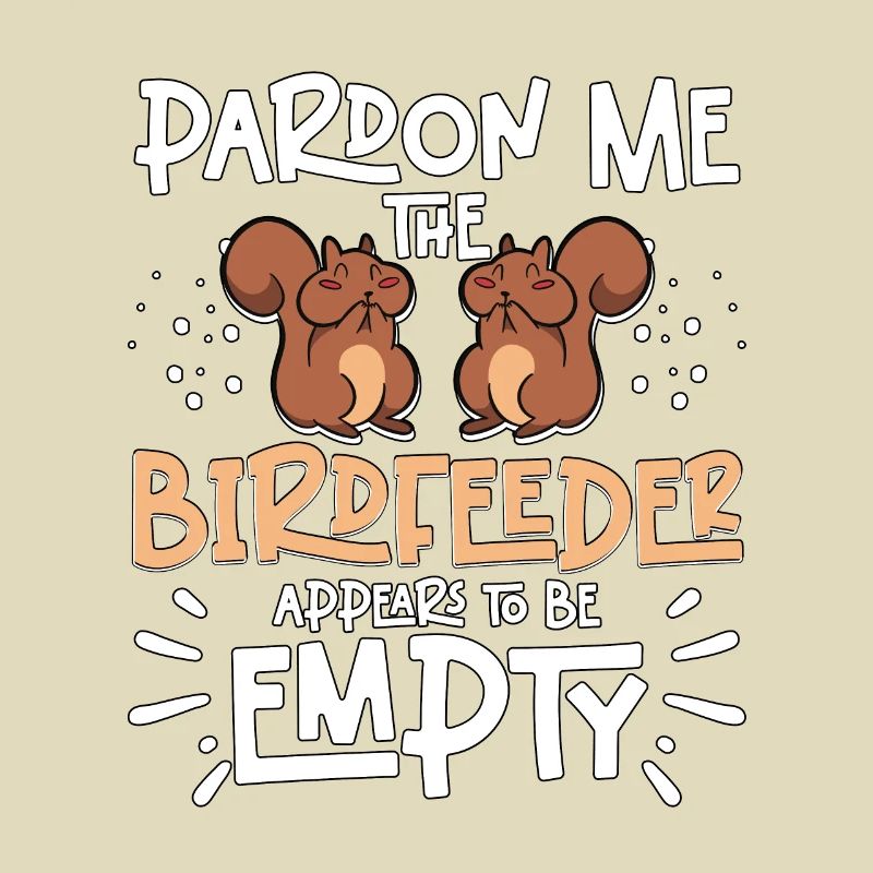 Pardon Me Squirrel Birdfeeder Empty Eichhörnchen