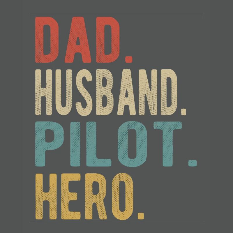 Pilot Papa Ehemann Held