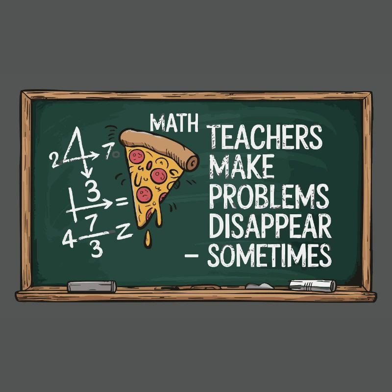 Funny Math Teacher Design Pizza & Problem Solving