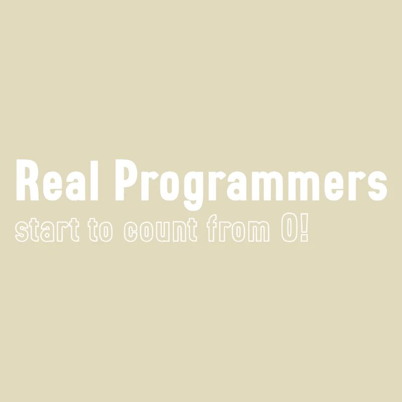 Real Programmers Start To Count From 0!