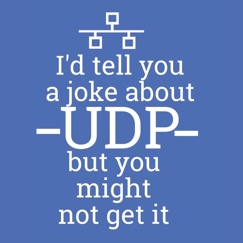 UDP joke | Network, Admin, Administrator