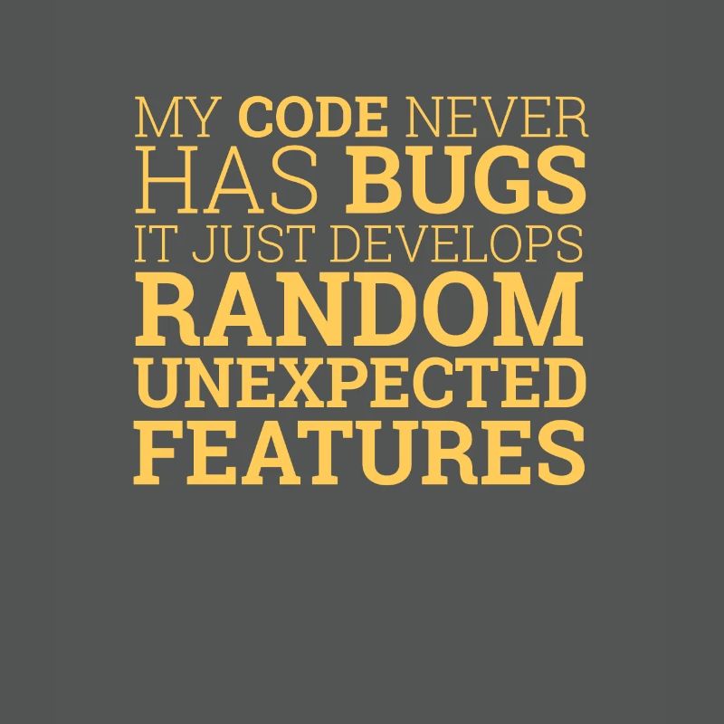 "Random unexpected features" | Programmierer